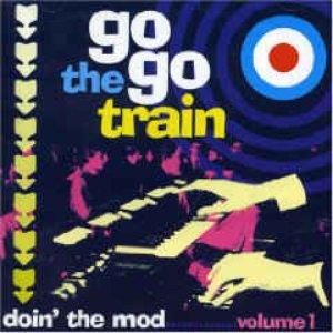 The Go Go Train: Doin' the Mod - Vol. 1