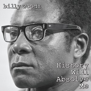 History Will Absolve Me [Explicit]
