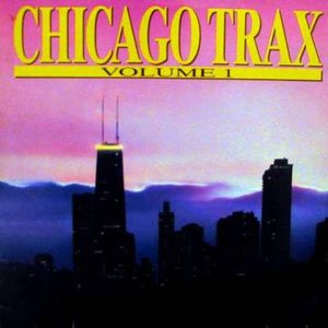 Chicago Trax, Vol. 1