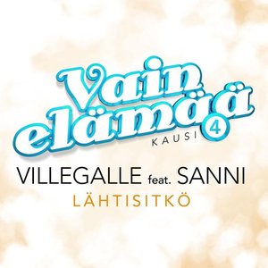 Lähtisitkö (Vain elämää kausi 4) [feat. SANNI]