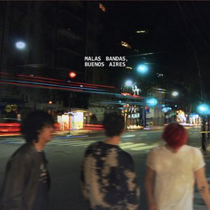 malas bandas, Buenos Aires