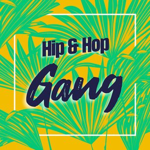 Image for 'Hip & Hop Gang'