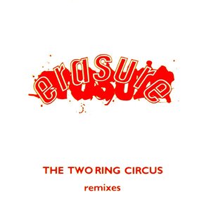 The Two Ring Circus (Remixes)