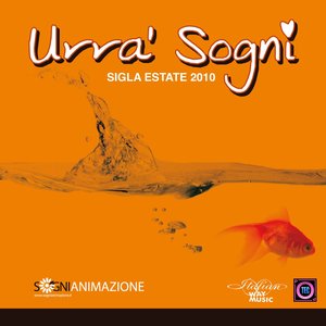 Urrà sogni (Sigla estate 2010)