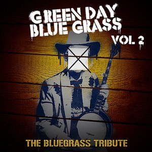 Green Day Bluegrass Volume 2: The Bluegrass Tribute