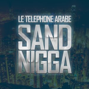 Sand Nigga