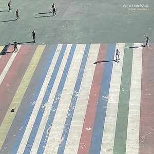 For A Little While