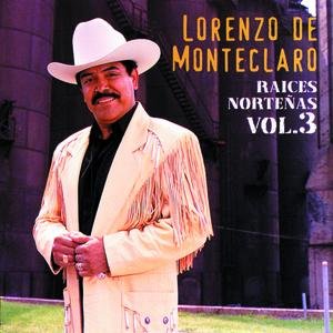 Raices De La Musica Nortena Vol.3