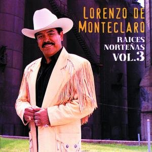 Raices De La Musica Nortena Vol.3