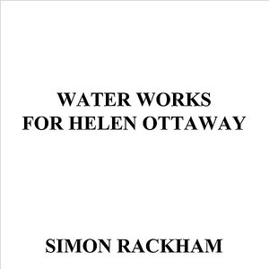 Water Works for Helen Ottaway