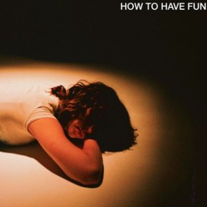 How to Have Fun