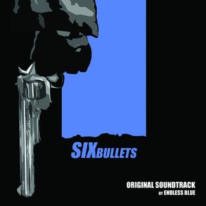 Six Bullets