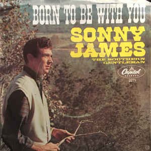 Sonny James - Born to Be With You - Zortam Music