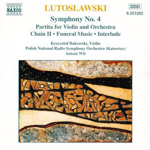 Изображение для 'Symphony No. 4 / Violin Partita / Chain II / Funeral Music (Polish National Radio Symphony Orchestra feat. conductor: Antoni Wit)'