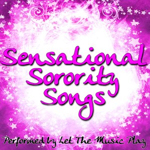 Sensational Sorority Songs