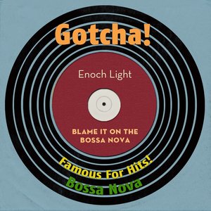 Blame It On the Bossa Nova (Famous for Hits! Bossa Nova)