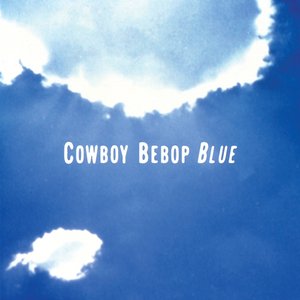 COWBOY BEBOP originalsoundtrack3 BLUE