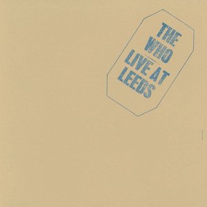 Live At Leeds (Expanded Edition)