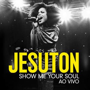 Show Me Your Soul - Ao Vivo (Deluxe)