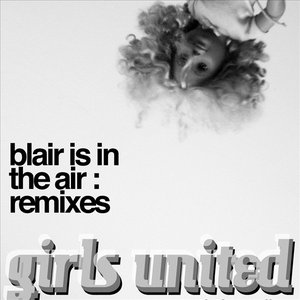 Blair is in the Air (Remixes)