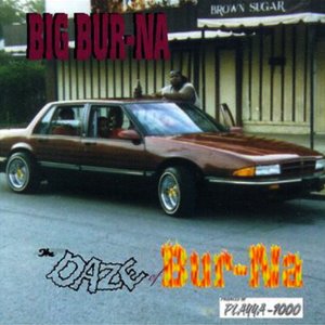 The Daze Of Bur-Na