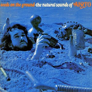 Seeds on the Ground: the Natural Sounds of Airto