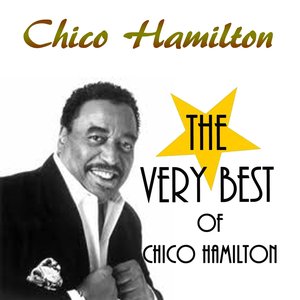 The Very Best of Chico Hamilton