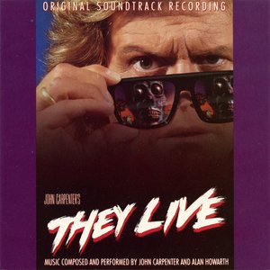 They Live (Original Motion Picture Soundtrack)