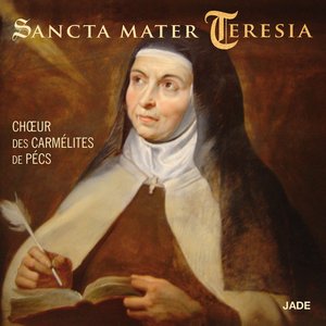 Sancta Mater Teresia