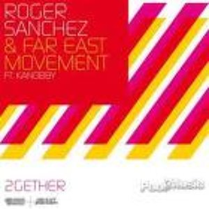 Awatar dla Roger Sanchez & Far East Movement feat. Kanobby