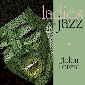 Ladies In Jazz - Helen Forrest