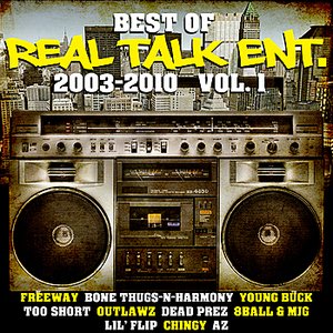 Best of Real Talk Ent.: 2003-2010 Vol. 1