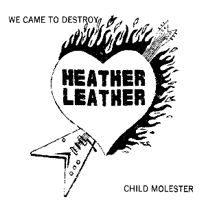 We Came To Destroy / Child Molester