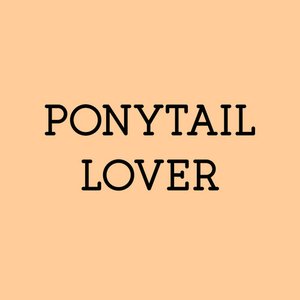 Avatar for Ponytail Lover