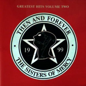 Then And Forever: Greatest Hits Volume Two