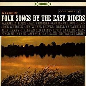 Wanderin': Folk Songs by The Easy Riders