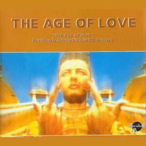 Age of Love (Brainbug & Johnny Vicious 98 Remixes)
