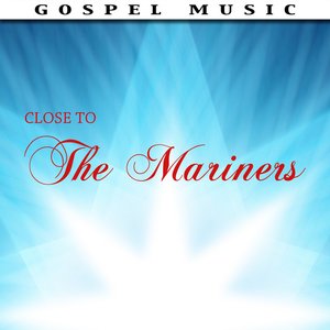 Close To The Mariners