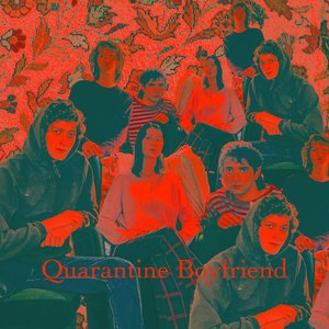 Quarantine Boyfriend