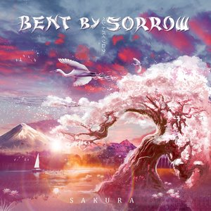 Bent By Sorrow – Sakura CD viršelis