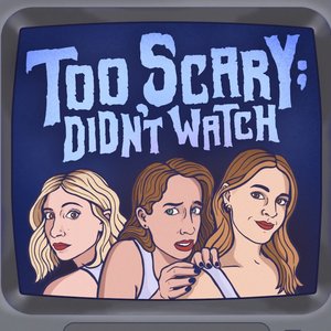 Too Scary; Didn't Watch 的头像