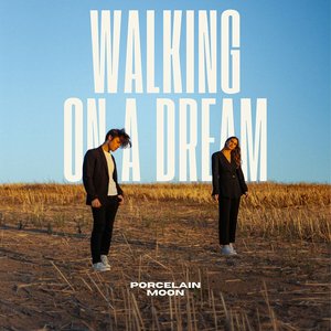 Walking on a Dream