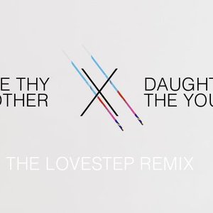 Youth (Love Thy Brother Remix)