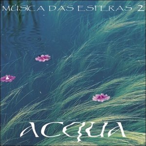 Música das Esferas, Vol. 2 (Acqua)