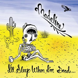 I'll Sleep When I'm Dead