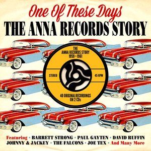 One of These Days: The Anna Records Story 1959-1961