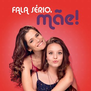 Fala Sério, Mãe!