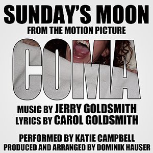 "Sunday's Moon" (Vocal) - Love Theme from the Motion Picture "Coma" Single (Jerry Goldsmith)