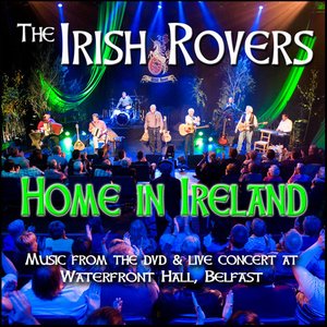 The Irish Rovers Home In Ireland