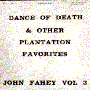 Volume 3: The Dance of Death & Other Plantation Favorites